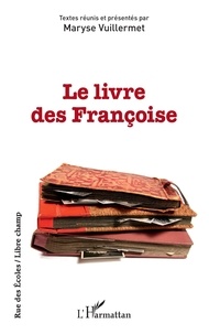 Maryse Vuillermet - Le livre des Françoise.