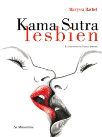 Maryssa Rachel - Kama Sutra lesbien.