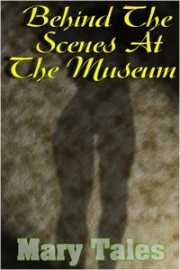 Behind The Scenes At The Museum