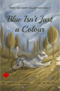 Blue Isn't Just a Colour
