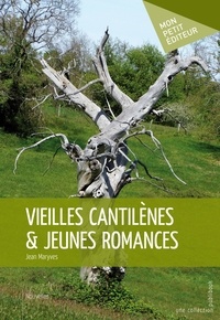 Maryves Jean - Vieilles cantilenes & jeunes romances.