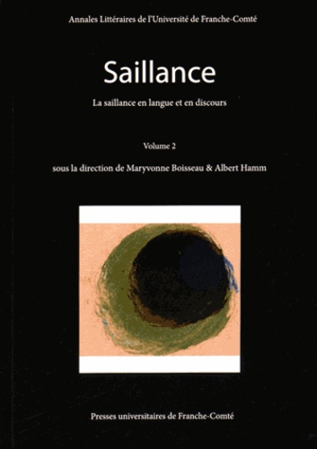 Saillance. Volume 2, La saillance en langue et en discours