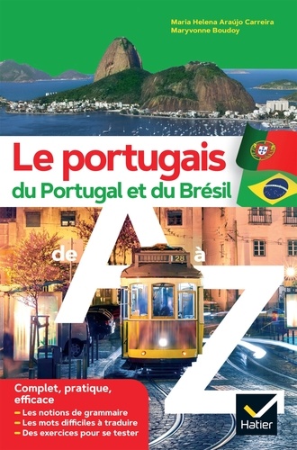 Le portugais du Portugal et du Brésil de A à Z. grammaire, conjugaison & difficultés