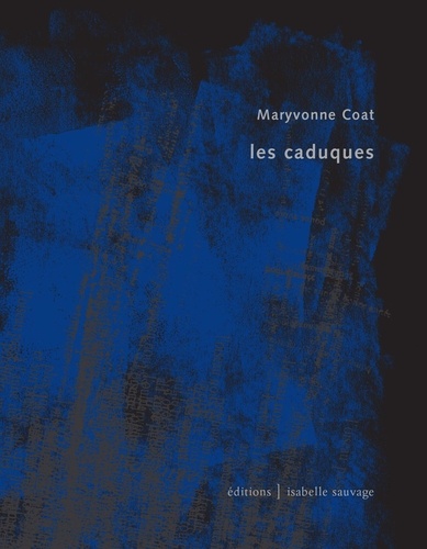 Maryvonne Coat - Les caduques.