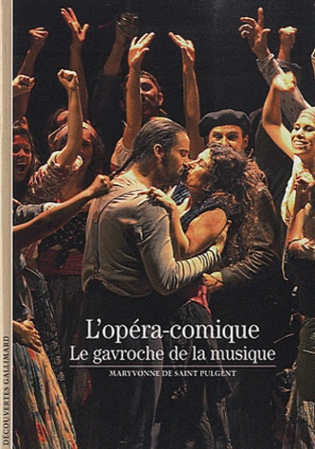 Maryvonne de Saint Pulgent - L'opéra-comique - Le gavroche de la musique.