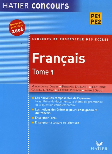 Maryvonne Dhers et Philippe Dorange - Français Concours de Professeur des Ecoles - Tome 1.