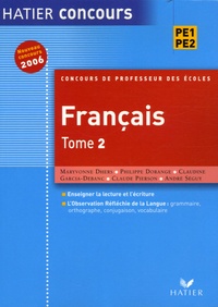 Maryvonne Dhers et Philippe Dorange - Français PE1 PE2 - Tome 2, Nouveau concours 2006.