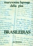 Maryvonne Lapouge et Clélia Pisa - Brasileiras - Voix, écrits du Brésil.