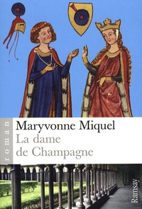 Maryvonne Miquel - La Dame de Champagne.