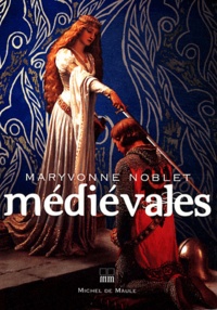Maryvonne Noblet - Médiévales.