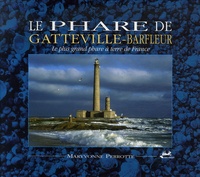 Maryvonne Perrotte - Le phare de Gatteville-Barfleur - Le plus grand phare à terre de France.