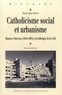 Maryvonne Prévot - Catholiscisme social et urbanisme - Maurice Ducreux (1924-1985) et la fabrique de la Cité.