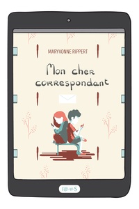 Maryvonne Rippert - Mon cher correspondant.