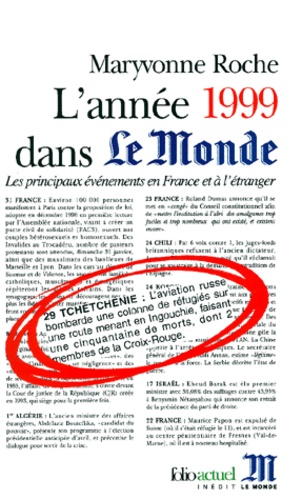 Maryvonne Roche - L'Annee 1999 Dans Le Monde. Les Principaux Evenements En France Et A L'Etranger.
