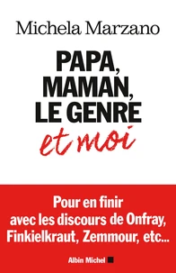 Papa, maman, le genre et moi