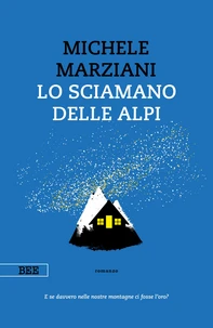 Lo sciamano delle Alpi