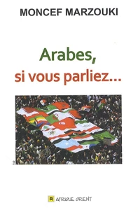 Arabes, si vous parliez...