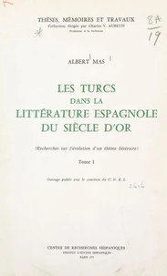 Les Turcs dans la littérature espagnole du Siècle d'or (1)