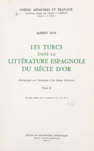 Les Turcs dans la littérature espagnole du Siècle d'Or (2)
