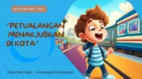 Seri Cerita Kaka - Vol.3 (Petualangan Menakjubkan di Kota)