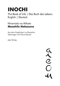 Masahilo Nakazono - INOCHI - The Book of Life | Das Buch des Lebens (English | Deutsch).