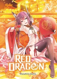 Masahiro Ikeno - Red Dragon - Tome 03.