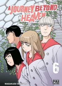 Masakazu Ishiguro - A Journey Beyond Heaven Tome 6 : .