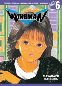 Masakazu Katsura - Wingman Tome 6 : .