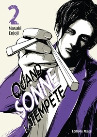 Masaki Enjoji et Ryoko Akiyama - QD SONNE TEMPET  : Quand sonne la tempête - tome 2.