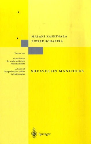 Masaki Kashiwara - Sheaves on Manifolds.