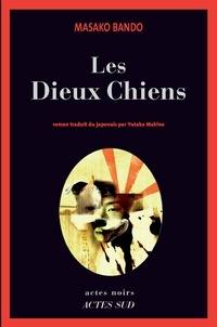 Masako Bando - Les Dieux Chiens.