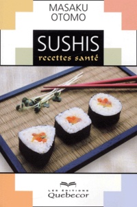 Masaku Otomo - Sushis : Recettes Sante.