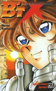 Masami Kurumada - B'TX Tome 16 : La voie de l'éternité.