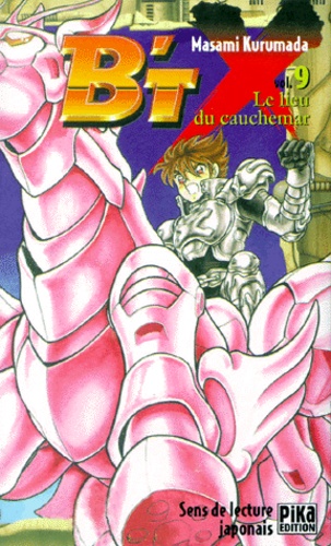 Masami Kurumada - B'TX Tome 9 : Le lieu du cauchemar.