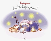 Au lit Lapingouin !