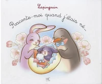 Raconte-moi quand j'étais né...