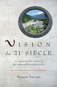 Vision du 21e Siècle: Un renouveau des valeurs et des responsabilités individuelles