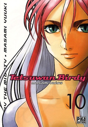Masami Yuuki - Tetsuwan Birdy Tome 10 : .