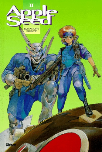 Masamune Shirow - Apple Seed Tome 2.