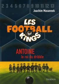 Antoine, le roi du dribble