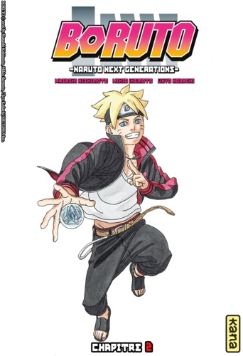  Masashi Kishimoto et  Ukyo Kodachi - Boruto - Naruto Next Generations - Chapitre 2 - L'entraînement commence !!.