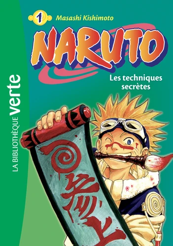 Couverture de Naruto n° 1 Les techniques secrètes : d'après Masashi Kishimoto