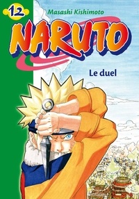 Masashi Kishimoto - Naruto Tome 12 : Le duel.