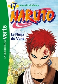 Masashi Kishimoto - Naruto Tome 17 : Le ninja du vent.