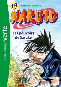 Masashi Kishimoto - Naruto Tome 19 : Les pouvoirs de Sasuke.