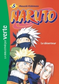 Masashi Kishimoto - Naruto Tome 5 : Le déserteur.