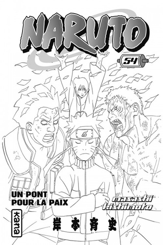 Naruto – Tome 54: Livres Manga par Masashi Kishimoto, Sébastien Bigini chez  Kana