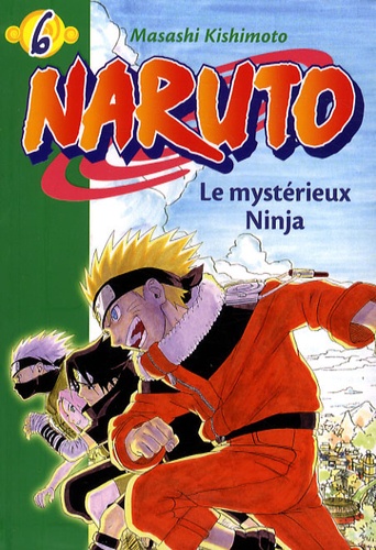 Masashi Kishimoto - Naruto Tome 6 : Le mystérieux Ninja.