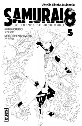 Samurai 8, la légende de Hachimaru Tome 5 Avec 3 marque-pages métallisés offerts - Occasion