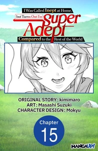 I Was Called Inept at Home, but Turns Out I'm Super Adept Compared to the Rest of the World #015